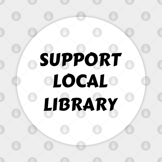 Support Local Library Magnet by Petalprints